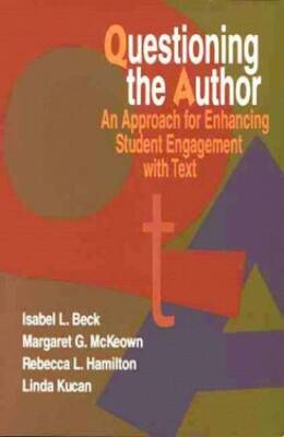 Questioning the Author: An Approach for Enhancing Student Engagement wi - GOOD