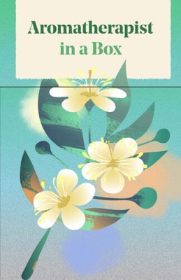 Aromatherapist in a Box by Jo Kellett