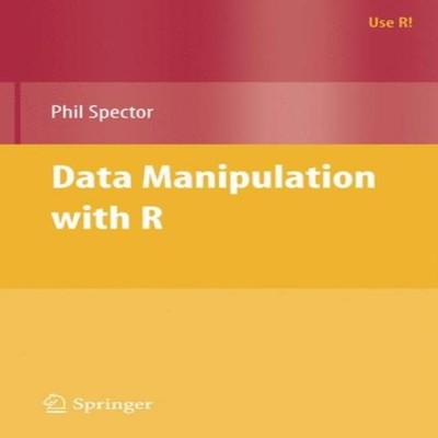Data Manipulation with R Phil Spector Paperback Springer Nature B