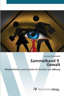 Sammelband 9 Gewalt by G?nther Dichatschek Paperback Book