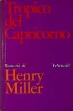 Tropico del Capricorno - Miller Henry - Feltrinelli 1967