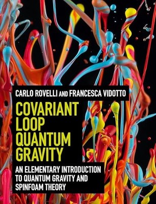 Covariant Loop Quantum Gravity : An Elementary Introduction to Quantum ...