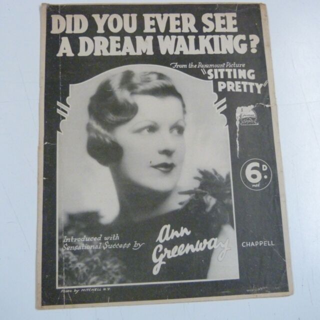 song sheet DID YOU EVER SEE A DREAM WALKING ? Ann Greenway 1933