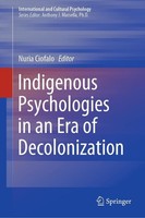 Indigenous Psychologies In An Era Of Decolonization Nuria Ciofalo