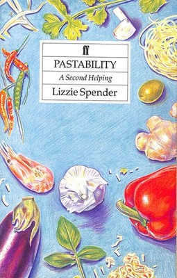 Pastability: a Second Helping by Spender, Lizzie