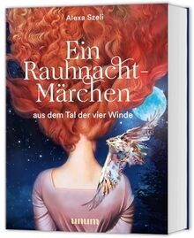 Ein Rauhnacht-Märchen: aus dem Tal der vier Winde (... | Buch | Zustand sehr gut
