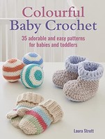 Laura Strutt - Colourful Baby Crochet 35 Adorable And Easy Patterns - J245Z