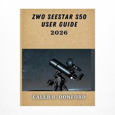 Zwo Seestar S50 User Guide 2026