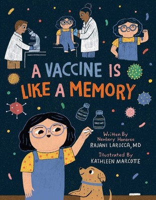A Vaccine Is Like a Memory - hardcover LaRocca, Rajani|Marcotte, Kathleen