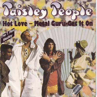 -1751- Paisley People - Hot Love - The T-Rex-Medley -7''-Single- exzellent + Info