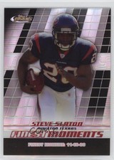 2008 Topps Finest Finest Moments Black Refractor /99 Steve Slaton #FM-SS 1k9