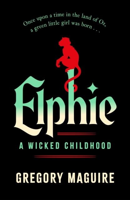 Elphie by Gregory Maguire Hardback