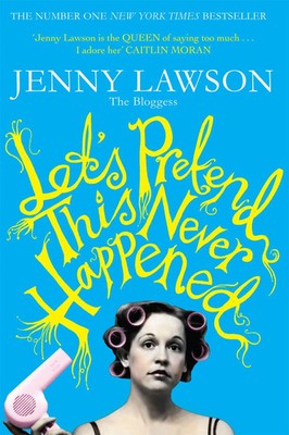 Let's Pretend This Never Happened | Jenny Lawson | Taschenbuch | 330 S. | 2013