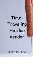 Clara Phillips | Time-Traveling Hotdog Vendor | Buch | Englisch (2024)