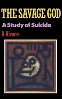Savage God | A Study Of Suicide | A. Alvarez | Taschenbuch | Englisch | 1992