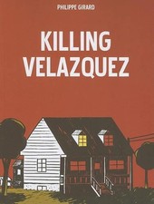 Philippe Girard Killing Velazquez (Paperback)