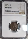 NGC  XF-45 BN 1876 Indian Head Cent, Superbly Struck & Mildly Worn, Looks AU!