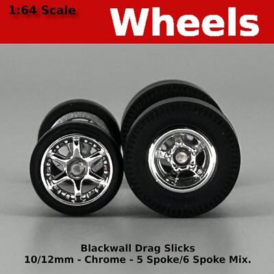 Muscle Car - Crome 5/6 Spoke Blackwall Drag Slicks - 10mm/12mm for Hot Wheels