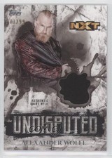 2018 Topps WWE Undisputed Undisputed Relic 73/99 Alexander Wolfe #UR-AW 0s3