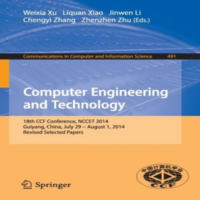 Computer Engineering and Technology 18th CCF Conference NCCET 201
