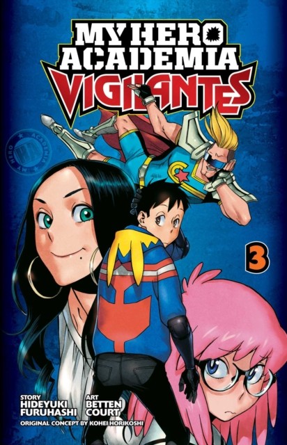 My Hero Academia: Vigilantes, Vol. 3 by Hideyuki Furuhashi (Paperback Book)