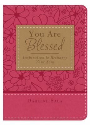 You Are Blessed: Inspiration to Recharge Your Soul - imitation_leather Sala,...