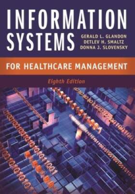 Information Systems for Healthcare Management, Eighth Edition - Hardcover - GOOD