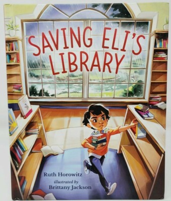 Saving Eli's Library by Ruth Horowitz Illustrated Hardback Childrens Picture Boo