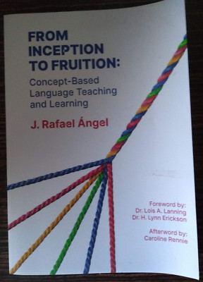 From Inception To Fruition: Concept Based Language Teaching And Learning