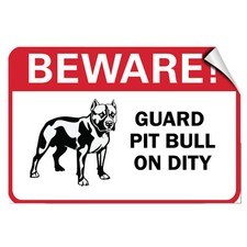 Beware Guard Pit Bull On Duty Pet Animal LABEL DECAL STICKER