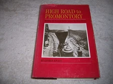 High Road to Promontory George Kraus hc/dj Central Pacific Sierra railroad train