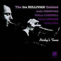 Ira Sullivan Quintet - Nicky's Tune (CD, Album, RE) (Mint (M)) - 3185921821