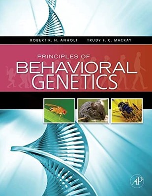 Principles of Behavioral Genetics, Anholt, Dr. Robert R