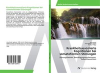 Krankheitsassoziierte Kognitionen Bei Somatoformen StöRungen | Buch | 9783639723