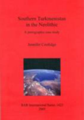 Southern Turkmenistan in the Neolithic, Paperback by Coolidge, Jennifer, Bran...