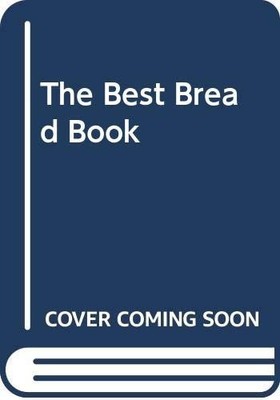 The Best Bread Book, Jacobs, Patricia
