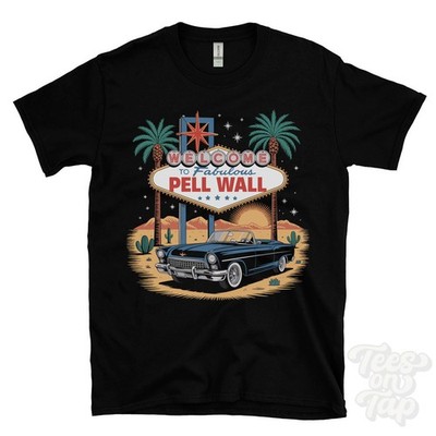 PELL WALL LAS VEGAS SIGN PARODY FUNNY T-SHIRT shropshire market drayton england