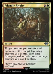 Friendly Rivalry 204 The Lord of the Rings: Tales of Middle-earth Uncommon Instant
