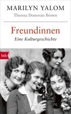 Freundinnen | Eine Kulturgeschichte | Marilyn...