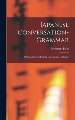 Plaut - Japanese Conversation-grammar  With Numerous Reading Lessons A - X555z