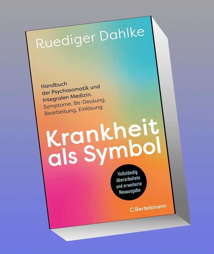 Krankheit als Symbol Ruediger Dahlke