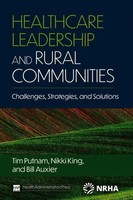 Bill Auxier (U. A.) | Healthcare Leadership And Rural Communities | Taschenbuch
