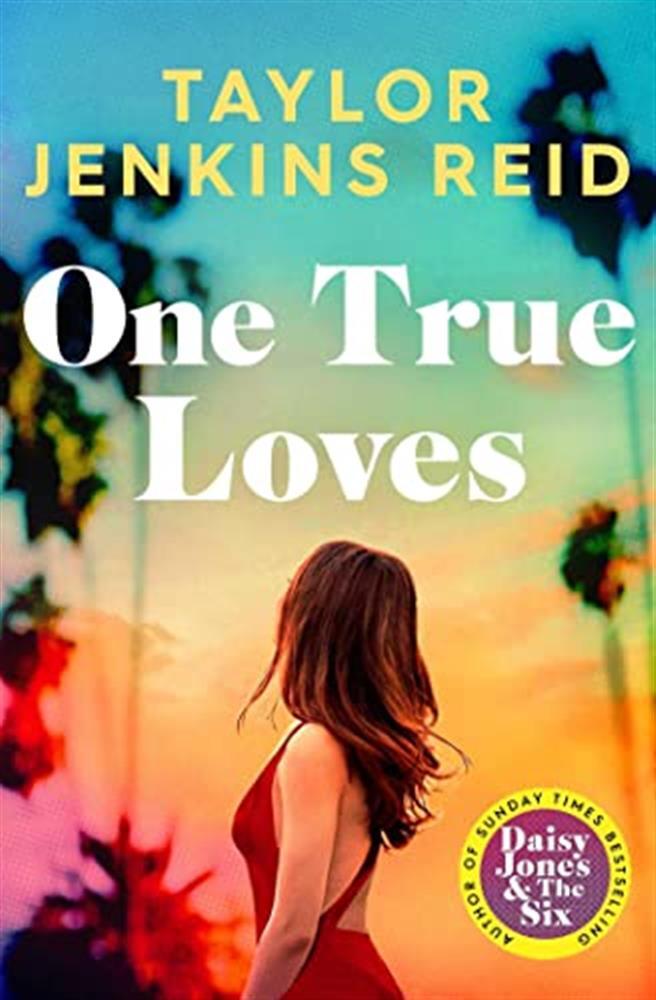 One true loves: taylor jenkins reid - Jenkins Reid Taylor