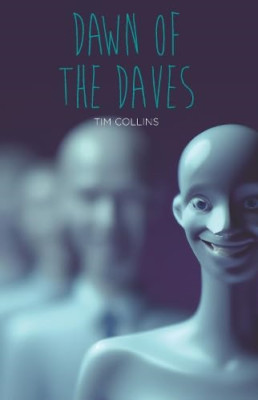 Dawn of the Daves (Teen Reads) - Paperback NEW Tim Collins (Au 2014-05-21
