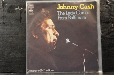 Johnny Cash - The Lady Came From Baltimore / Lonesome To The Bone  (7''S)