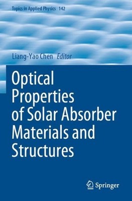 Optical Properties of Solar Absorber Materials and Structures by Liang-Yao Chen