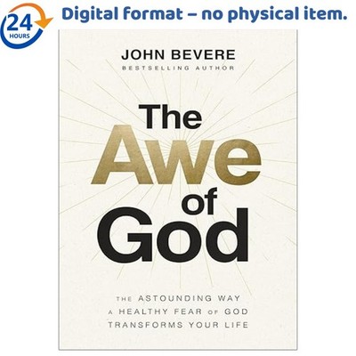 The Awe of God: The Astounding Way a Healt, John Bevere 2023