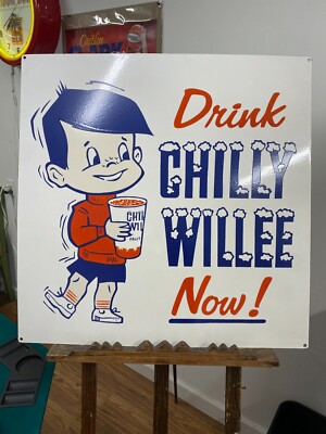 Drink Chilly Willee Porcelain Sign 30" x 29 1/2" SODA COLA GAS OIL | eBay