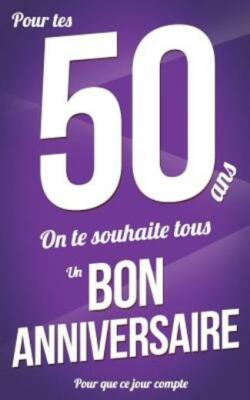Bon Anniversaire - 50 Ans: Violet - Carte Livre D'or Pour Que Ce Jour Compt...