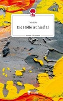 Die HöLle Ist Hier! Ii. Life Is A Story - Story.One Tam Riko